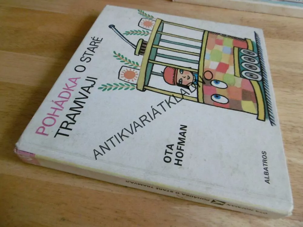 POHÁDKA O STARÉ TRAMVAJI, OTA HOFMAN, ALOIS MIKULKA, 1979