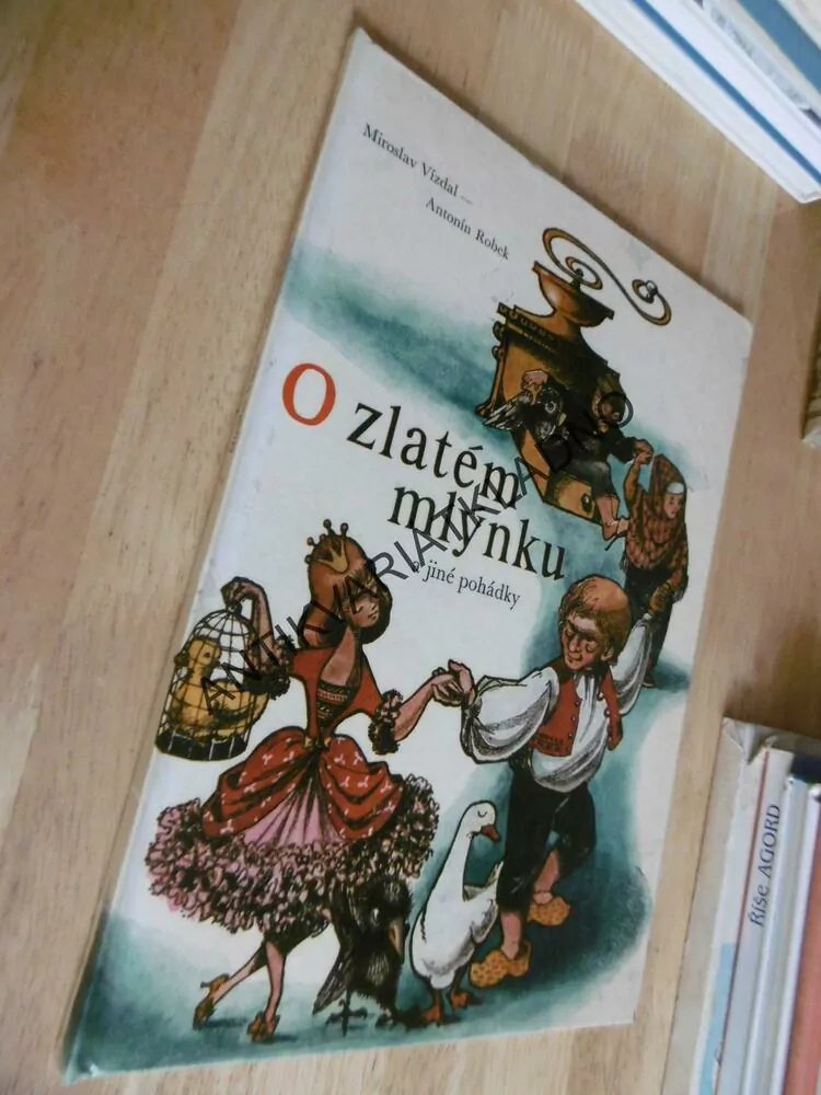 O ZLATÉM MLÝNKU A JINÉ POHÁDKY, MIROSLAV VÍZDAL, ANTONÍN ROBEK, 1968