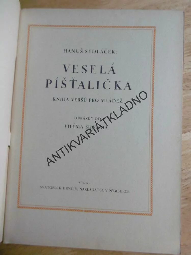 VESELÁ PÍŠŤALIČKA, HANUŠ SEDLÁČEK, VILÉM SILVERIA, **an