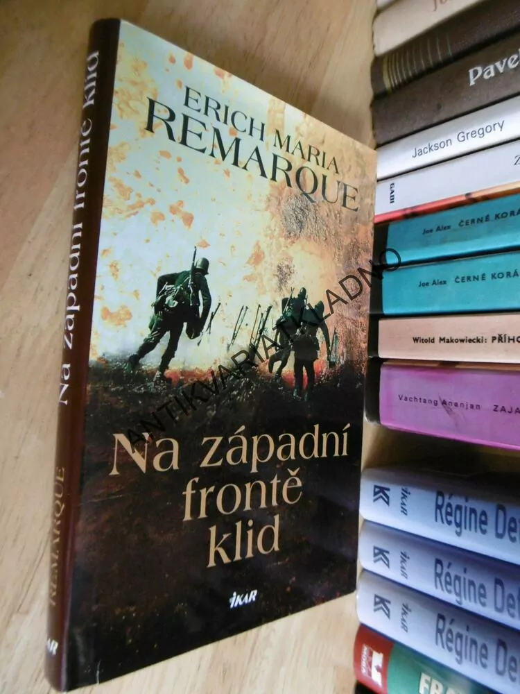 NA ZÁPADNÍ FRONTĚ KLID, ERICH MARIA REMARQUE