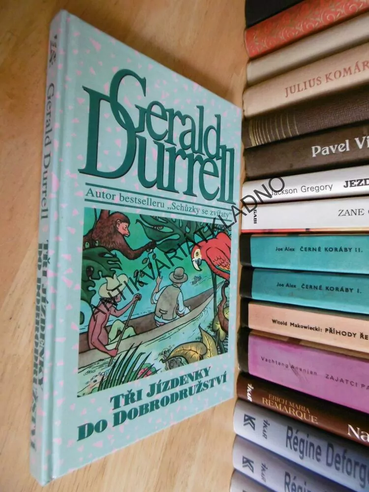 TŘI JÍZDENKY DO DOBRODRUŽSTVÍ, GERALD DURRELL