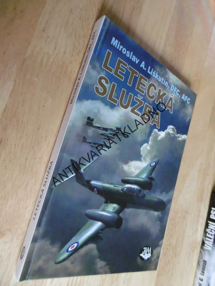 LETECKÁ SLUŽBA, MIROSLAV LIŠKUTÍN, DFC, AFC, **an