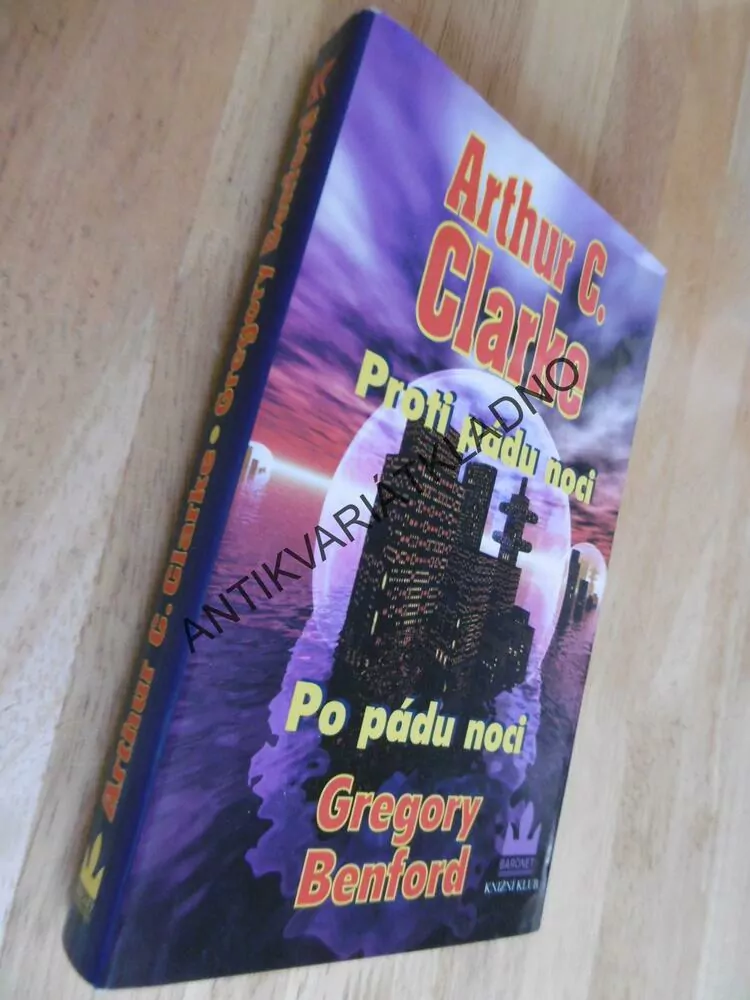 PROTI PÁDU NOCI, PO PÁDU NOCI, GREGORY BENFORD, ARTHUR C.CLARKE