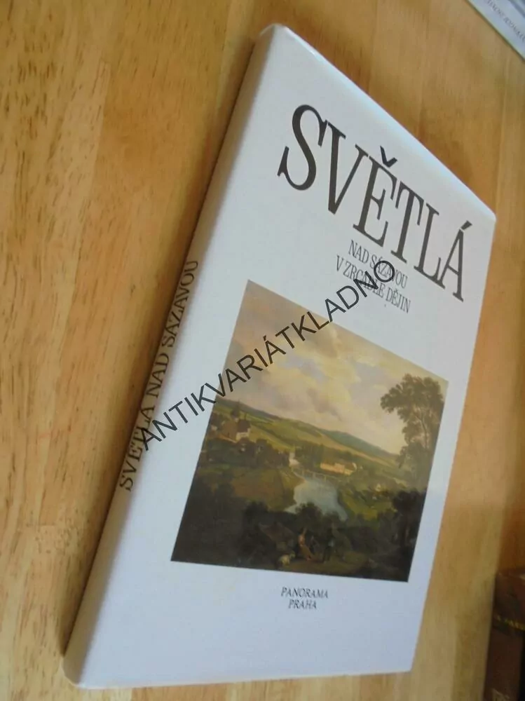SVĚTLÁ NAD SÁZAVOU, OKR. HAVLÍČKŮV BROD, V ZRCADLE DĚJIN,