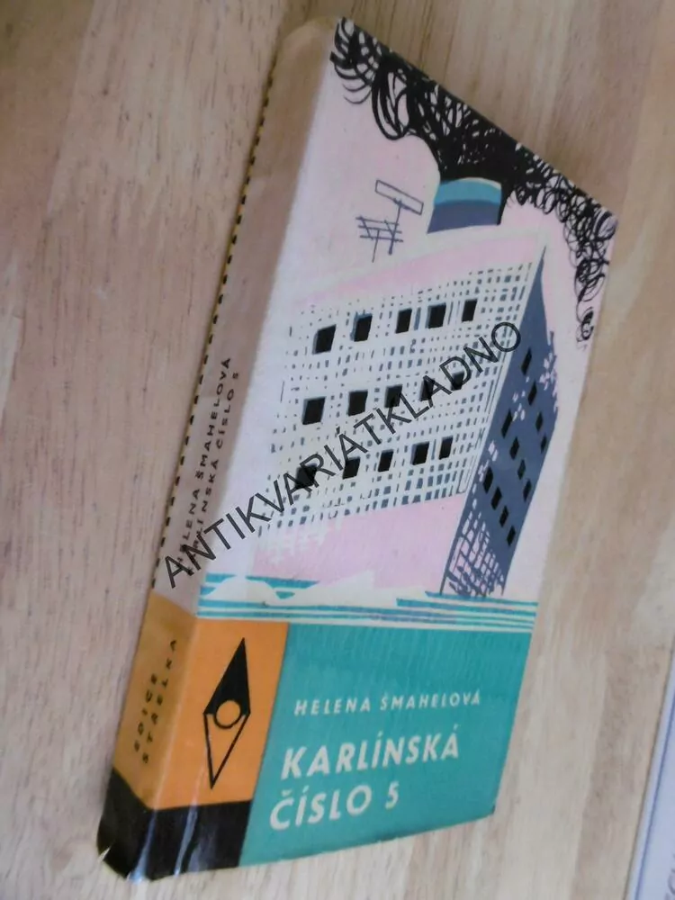 KARLÍNSKÁ ČÍSLO 5, HELENA ŠMAHELOVÁ 1964, FENCLOVÁ