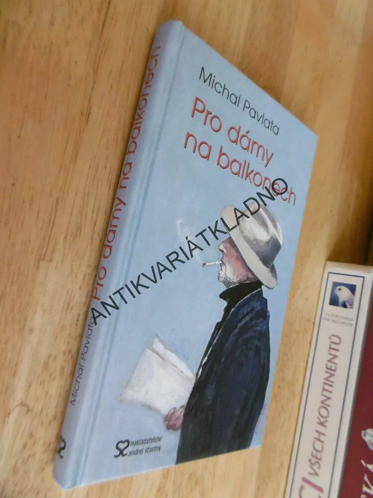 PRO DÁMY NA BALKONECH, MICHAL PAVLATA - AUTOGRAM, **an