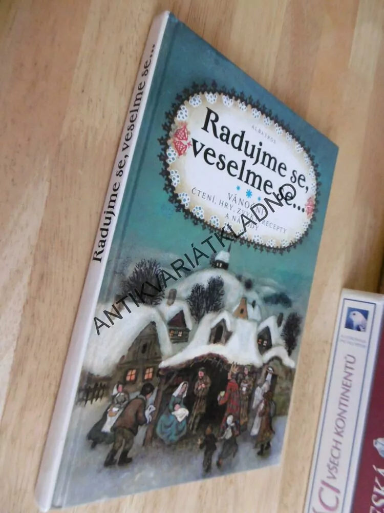 RADUJME SE , VESELME SE..., VÁNOČNÍ ZVYKY, HRY, NÁVODY, NÁMĚTY, ŠTRUNCOVÁ, ČERNÝ JAN