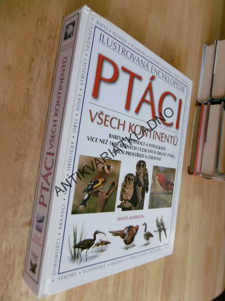 PTÁCI VŠECH KONTINENTŮ, ILUSTROVANÁ ENCYKLOPEDIE, ALDERTON, **an