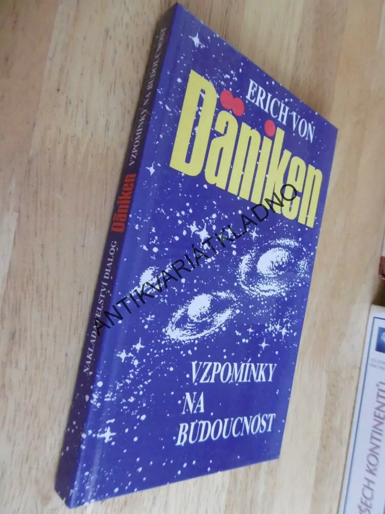 VZPOMÍNKY NA BUDOUCNOST, ERICH VON DÄNIKEN, **an