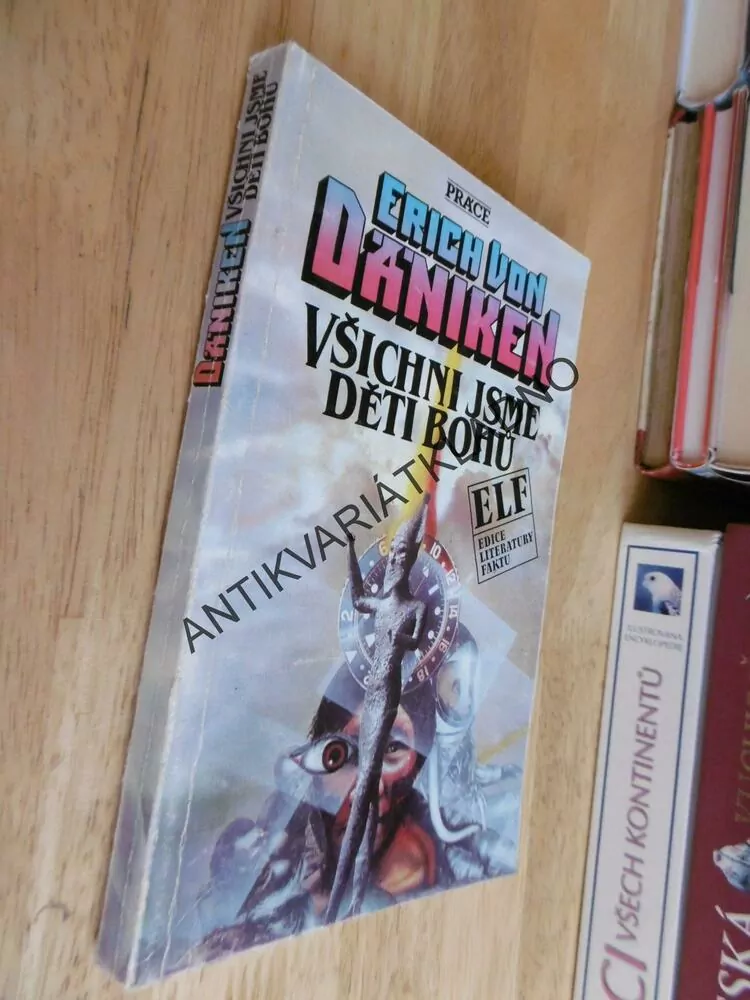 VŠICHNI JSME DĚTI BOHŮ, ERICH VON DÄNIKEN, **an