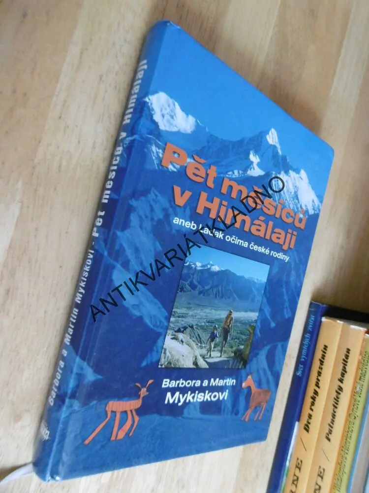 PĚT MĚSÍCŮ V HIMÁLAJI ANEB LADAK OČIMA ČESKÉ RODINY, BARBORA A MARTIN MYKISKOVI, **an