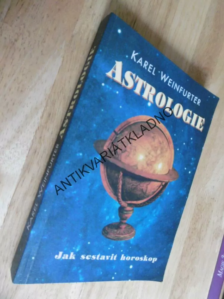 ASTROLOGIE, KAREL WEINFURTER, JAK SESTAVIT HOROSKOP
