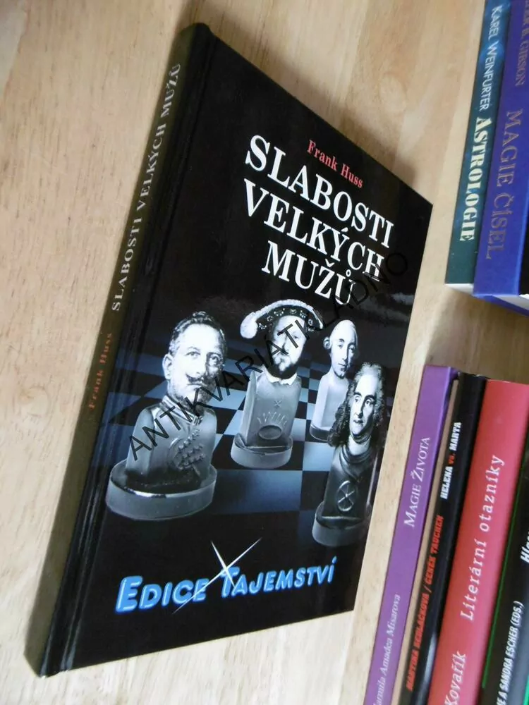 SLABOSTI VELKÝCH MUŽŮ, FRANK HUSS - JINDŘICH VIII., RICHARD LVÍ SRDCE AJ.