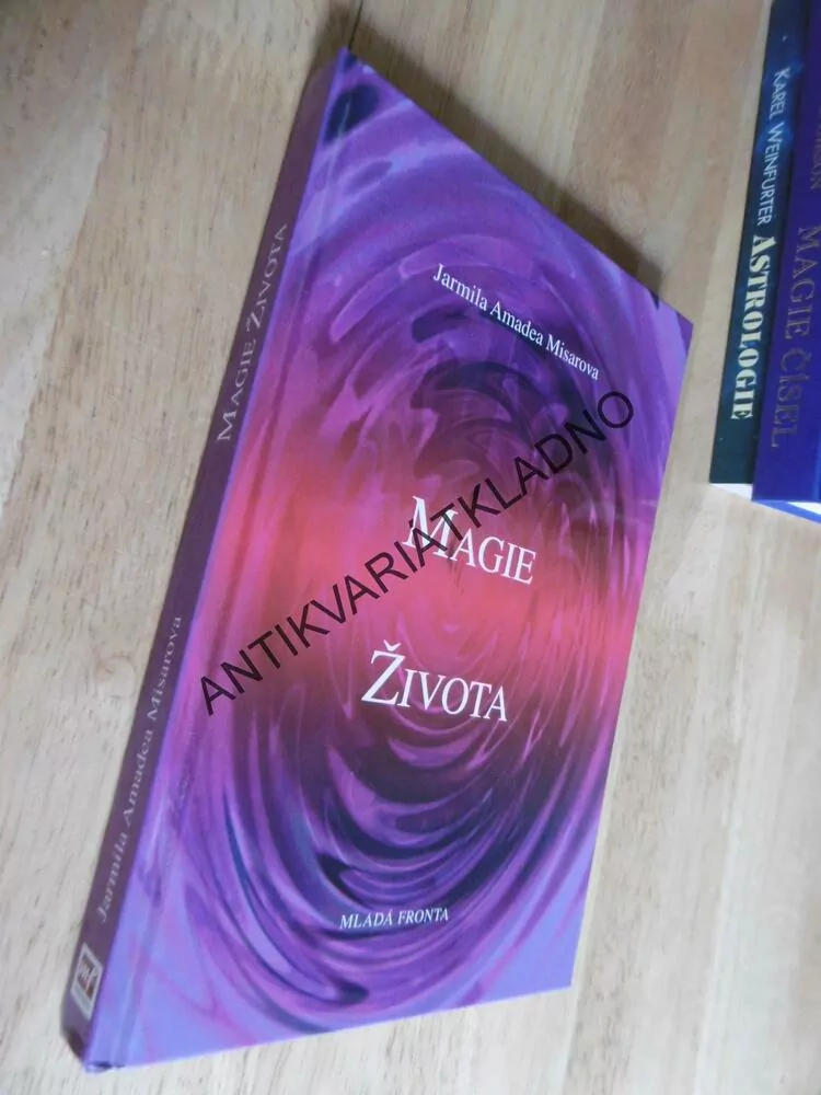MAGIE ŽIVOTA, JARMILA AMADEA MISAROVA
