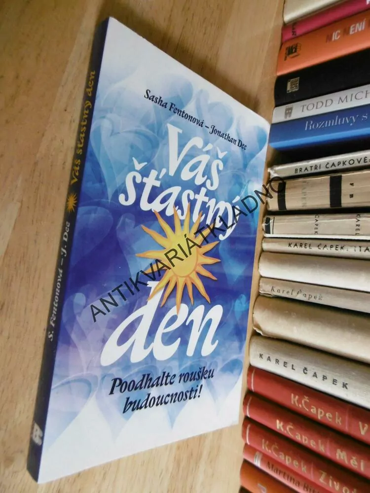 VÁŠ ŠŤASTNÝ DEN, POODHALTE ROUŠKU BUDOUCNOSTI, FENTONOVÁ, JONATHAN DEE