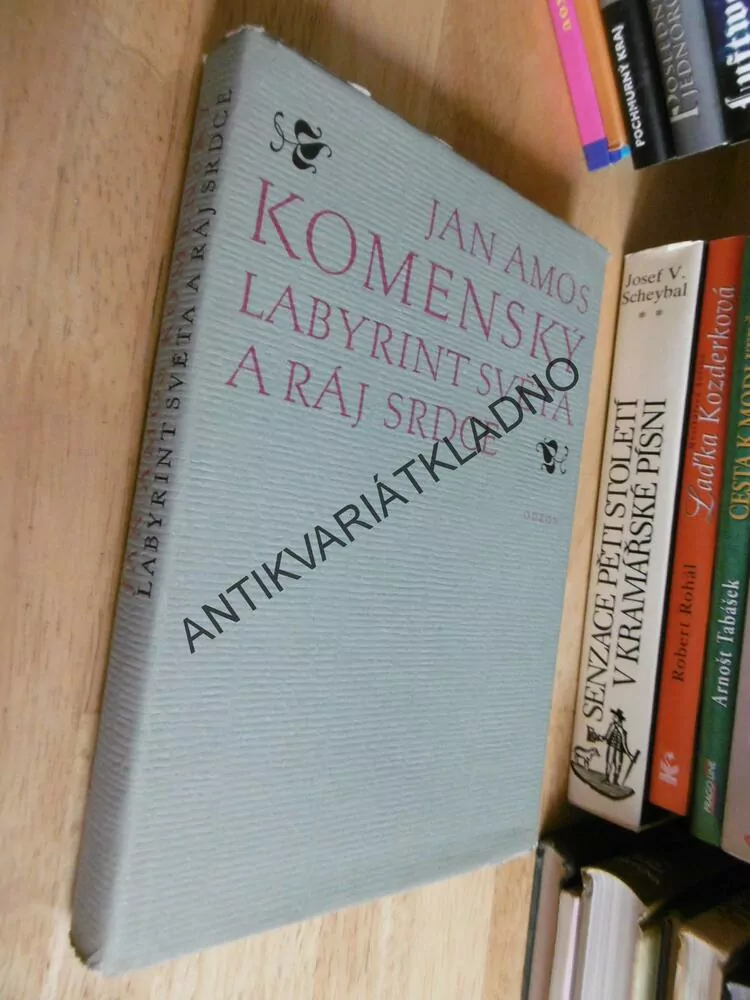 LABYRINT SVĚTA A RÁJ SRDCE, JAN ÁMOS KOMENSKÝ, **an