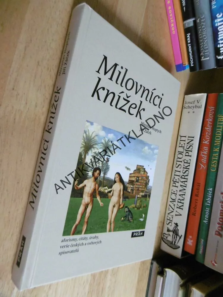 MILOVNÍCI KNÍŽEK, MIROSLAV HUPTYCH, JIŘÍ ŽÁČEK, **an