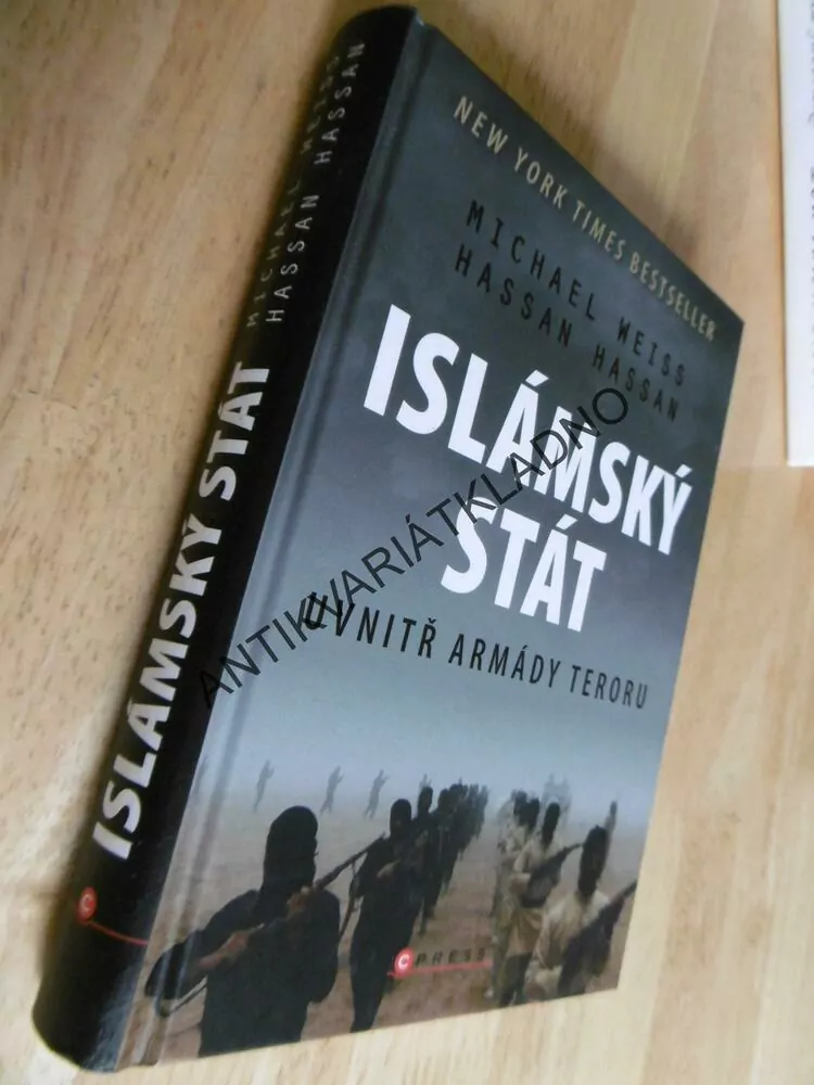 ISLÁMSKÝ STÁT, UVNITŘ ARMÁDY TERORU, MICHAEL WEISS, HASSAN HASSAN, 2015, **an