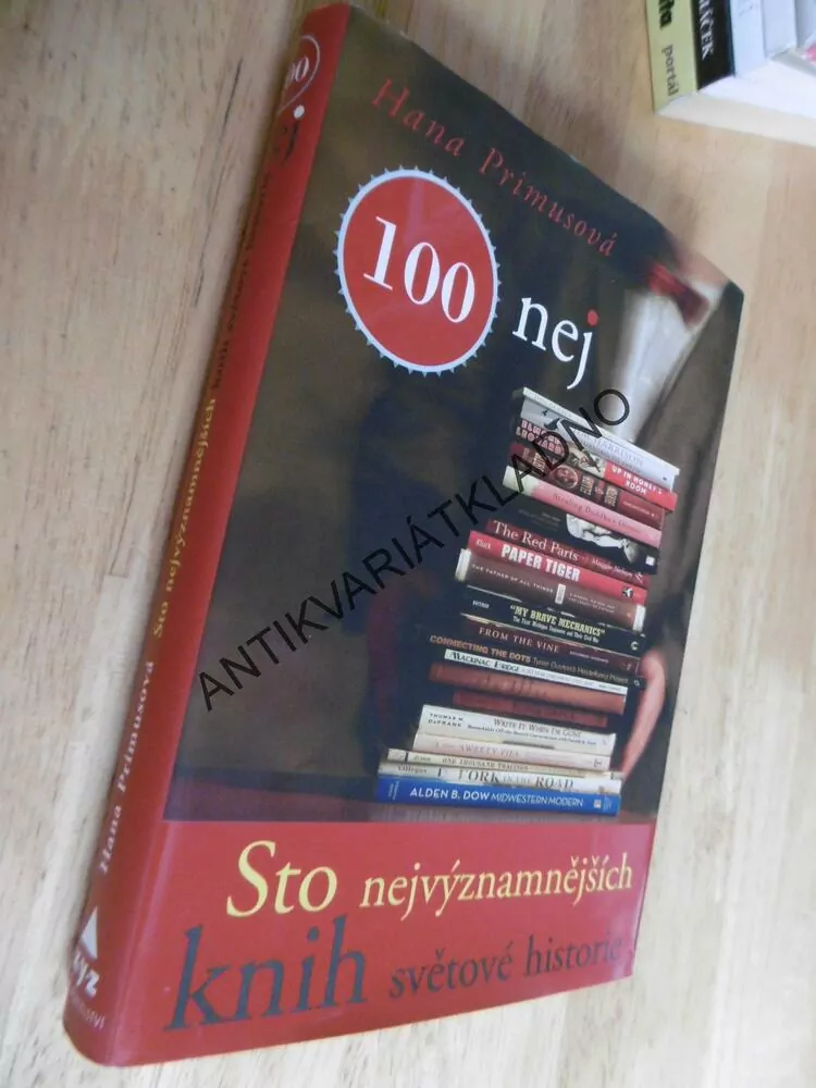 STO NEJVÝZNAMNĚJŠÍCH KNIH SVĚTOVÉ HISTORIE, HANA PRIMUSOVÁ, **an