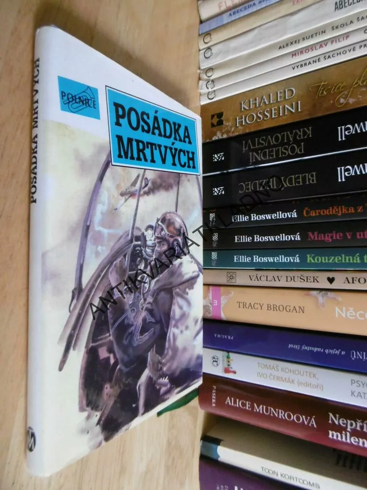POSÁDKA MRTVÝCH, POLNICE, PŘÍBĚHY LETCŮ ZE ZÁPADU