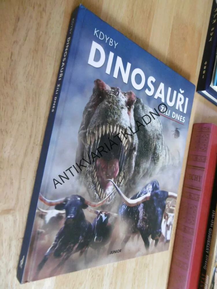 KDYBY DINOSAUŘI ŽILI DNES