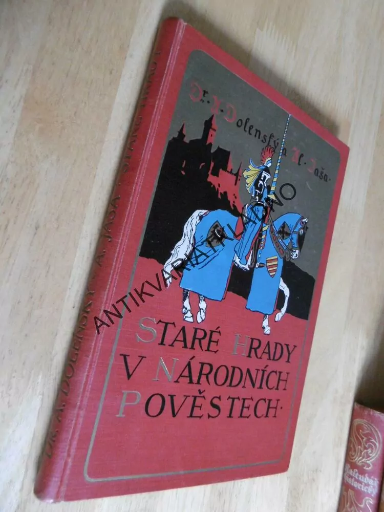 STARÉ HRADY V NÁRODNÍCH POVĚSTECH, A. DOLENSKÝ, AL. JAŠA, J. GOTH, **an