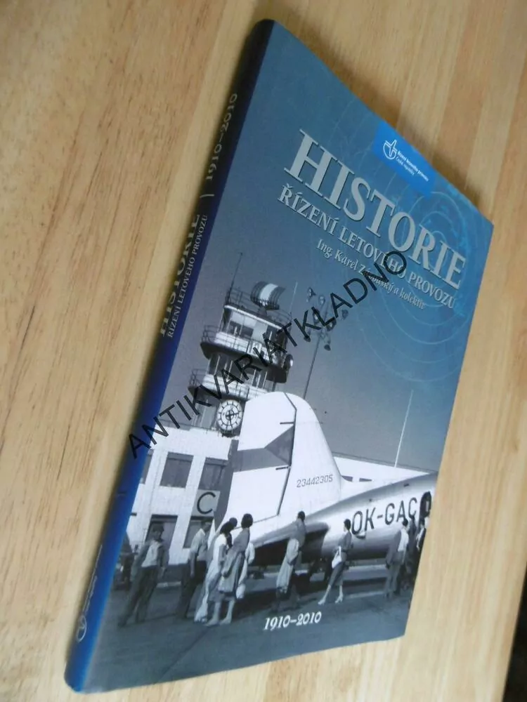 HISTORIE ŘÍZENÍ LETOVÉHO PROVOZU, KAREL ZÁVODSKÝ, LETECTVÍ, LETIŠTĚ, ŘLP PRAHA