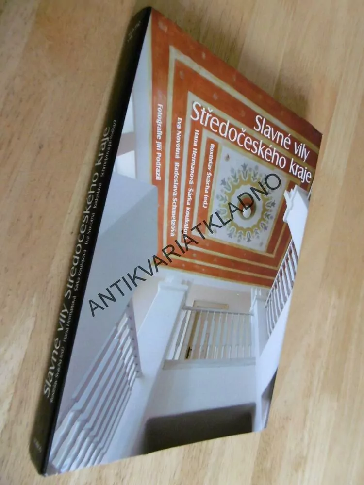 SLAVNÉ VILY STŘEDOČESKÉHO KRAJE, ŠVÁCHA, HERMANOVÁ, KOUKALOVÁ,2010, ARCHITEKTURA, **an