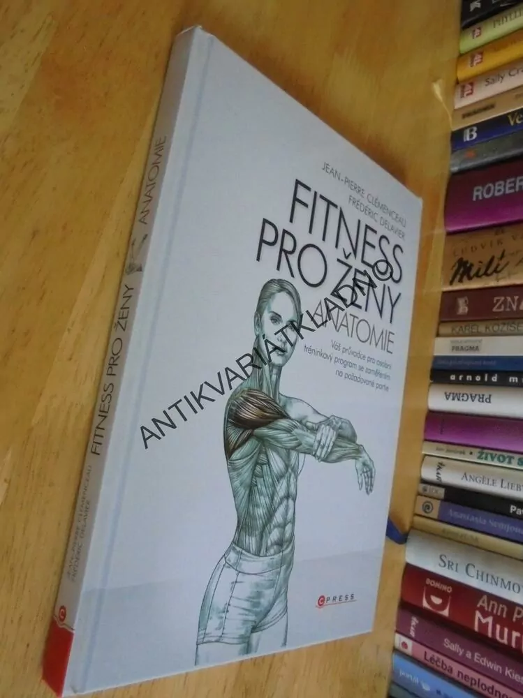 FITNESS PRO ŽENY, ANATOMIE, DELAVIER, POSILOVÁNÍ,SPORT
