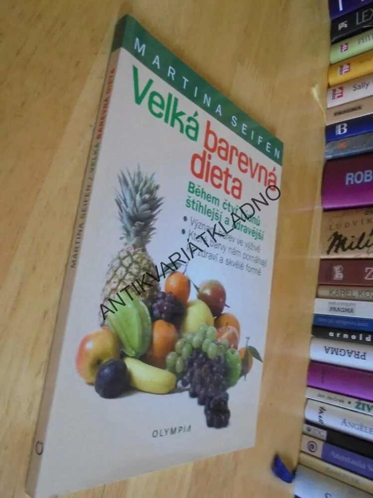 VELKÁ BAREVNÁ DIETA, M.SEIFEN, BARVY VE VÝŽIVĚ