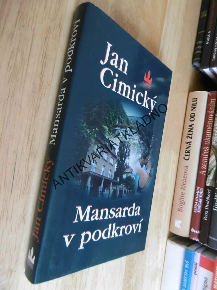 MANSARDA V PODKROVÍ, JAN CIMICKÝ, **an