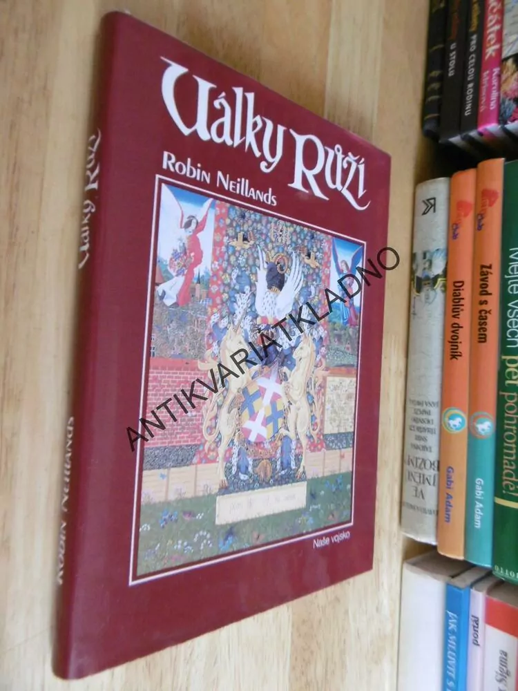 VÁLKY RŮŽÍ, ROBIN NEILLANDS, **an