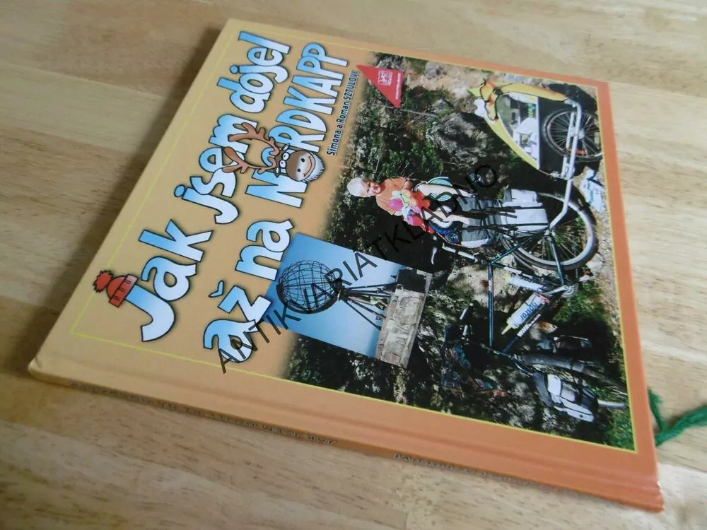 JAK JSEM DOJEL AŽ NA NORDKAPP, SIMONA ROMAN SZTULOVI - AUTOGRAM, **an