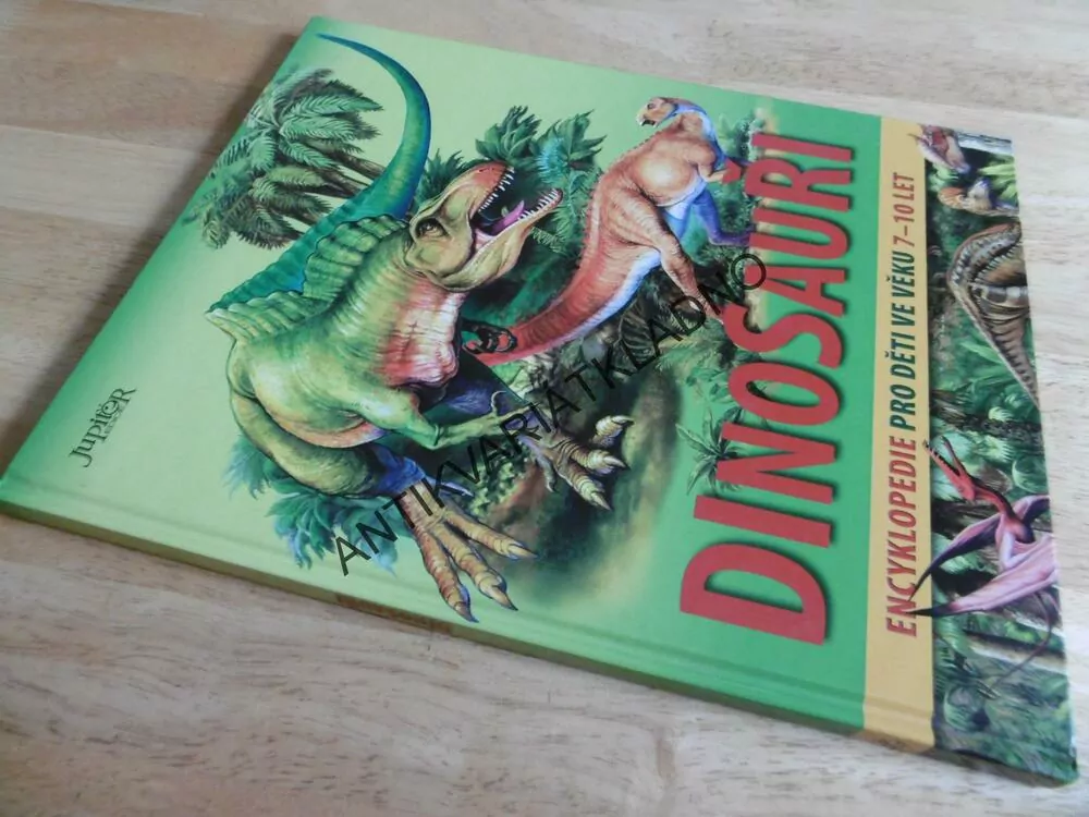 DINOSAUŘI, ENCYKLOPEDIE PRO DĚTI 7-10 LET, **an