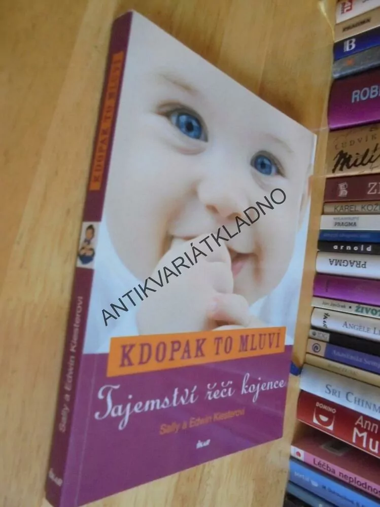 KDOPAK TO MLUVÍ, TAJEMSTVÍ ŘEČI KOJENCE,KIESTEROVI, LOGOPEDIE