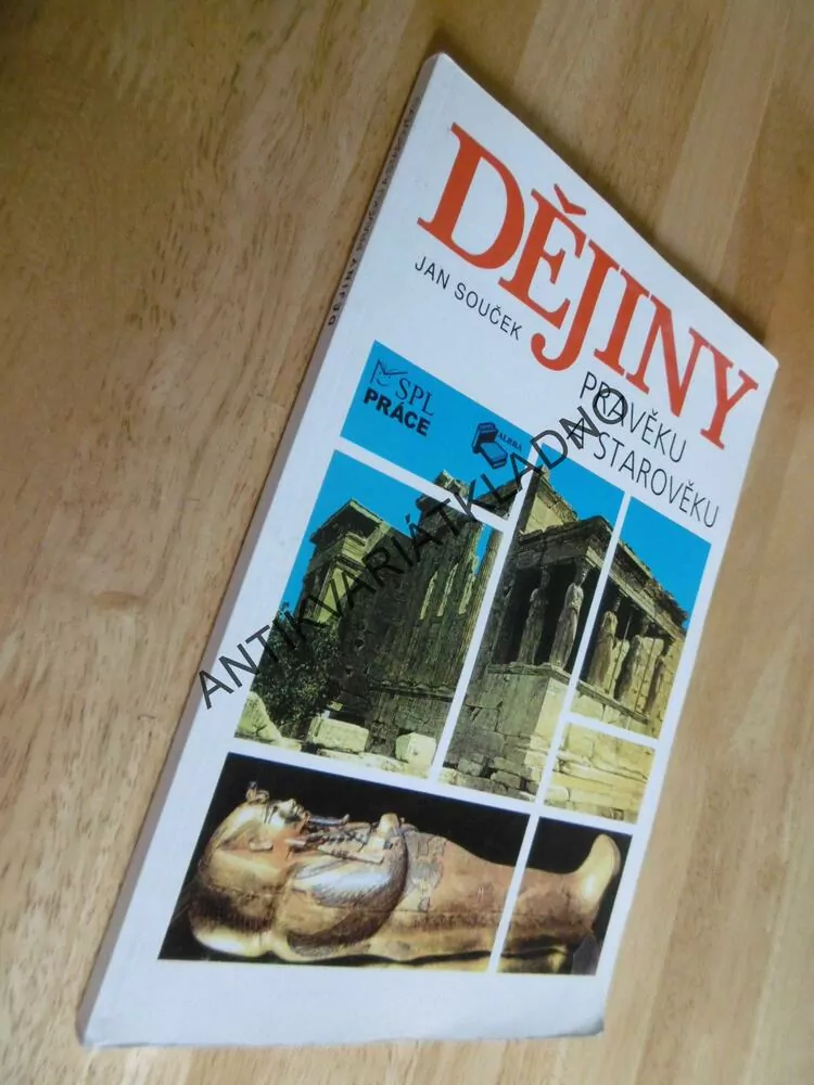 DĚJINY PRAVĚKU A STAROVĚKU, JAN SOUČEK,