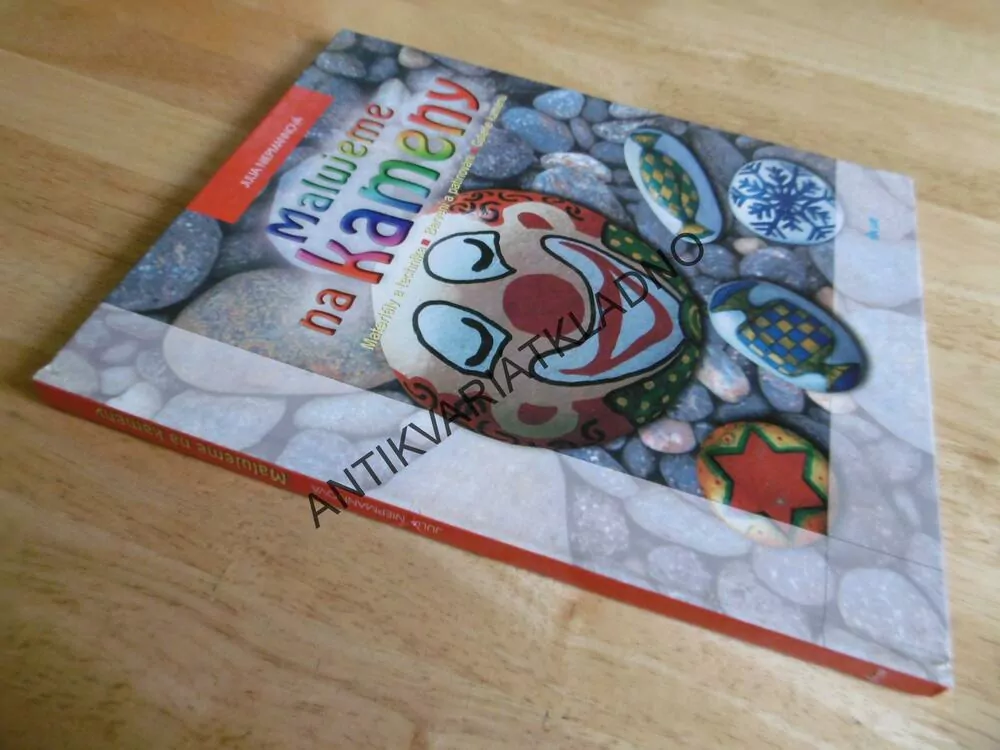 MALUJEME NA KAMENY, MATERIÁLY, TECHNIKA, BARVENÍ A PATINOVÁNÍ, GALERIE KAMENŮ, JULIA NIEPMANNOVÁ, **an