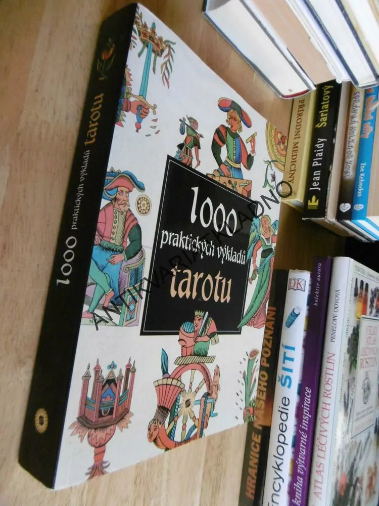 1000 PRAKTICKÝCH VÝKLADŮ TAROTU