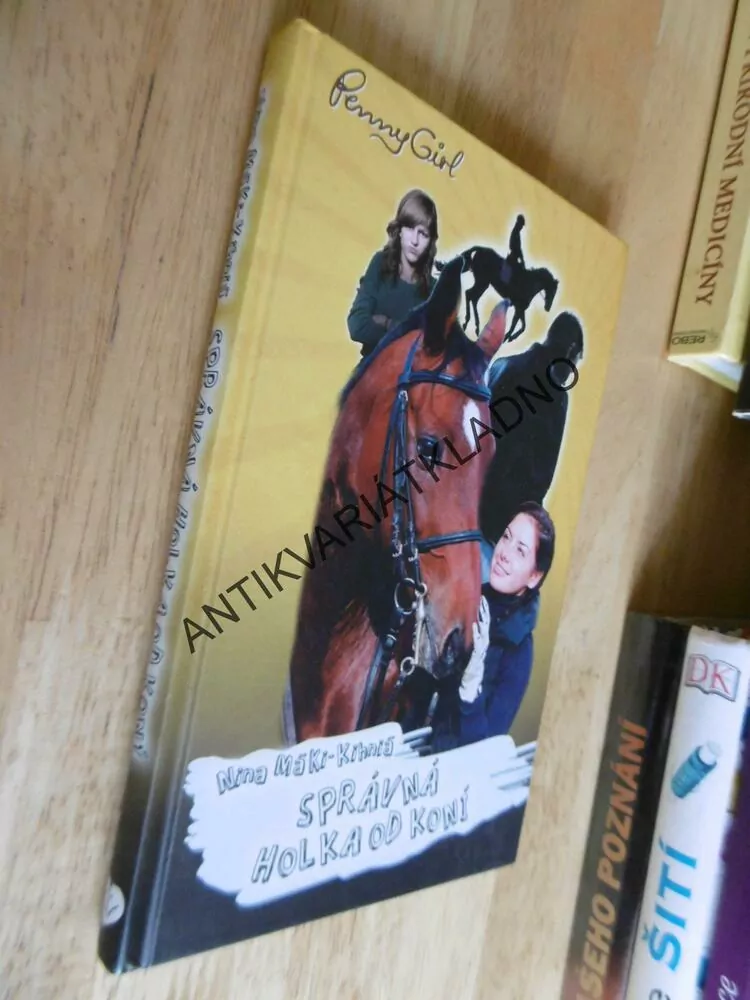 SPRÁVNÁ HOLKA OD KONÍ, NINA MÄKO-KIHNIA, **an
