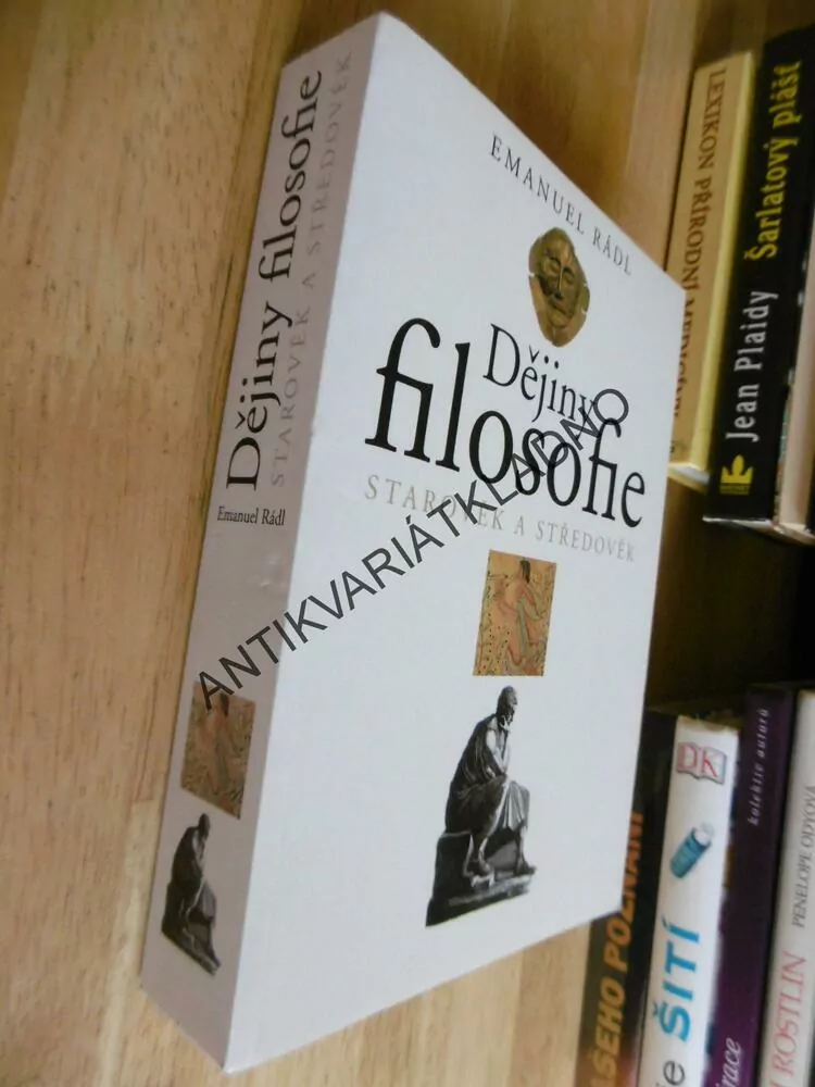 DĚJINY FILOSOFIE, STAROVĚK A STŘEDOVĚK, EMANUEL RÁDL