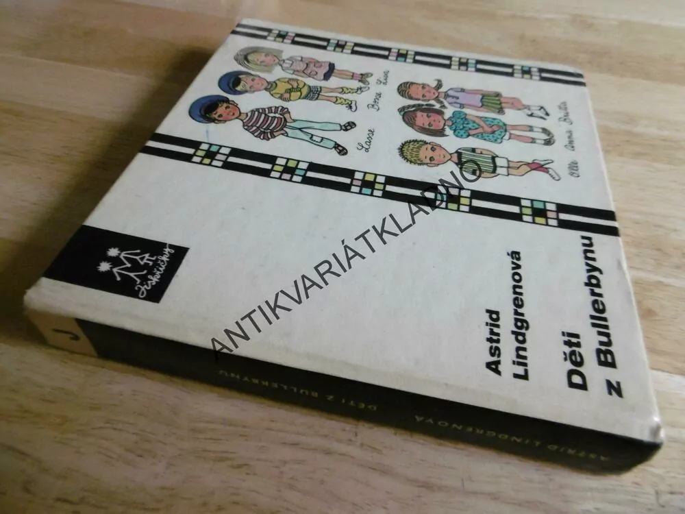 DĚTI Z BULLERBYNU, ASTRID LINDGRENOVÁ, HELENA ZMATLÍKOVÁ, **an