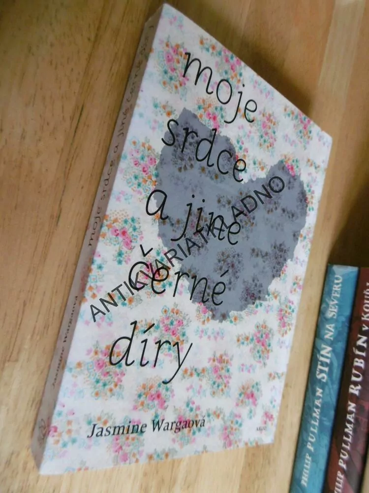 MOJE SRDCE A JINÉ ČERNÉ DÍRY, JASMINE WARGAOVÁ