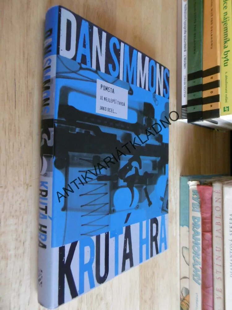 KRUTÁ HRA, DAN SIMMONS,