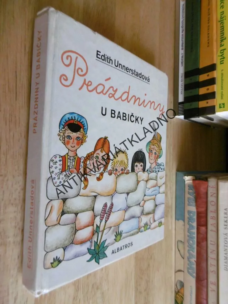 PRÁZDNINY U BABIČKY, EDITH UNNERSTADOVÁ, ZMATLÍKOVÁ, **an
