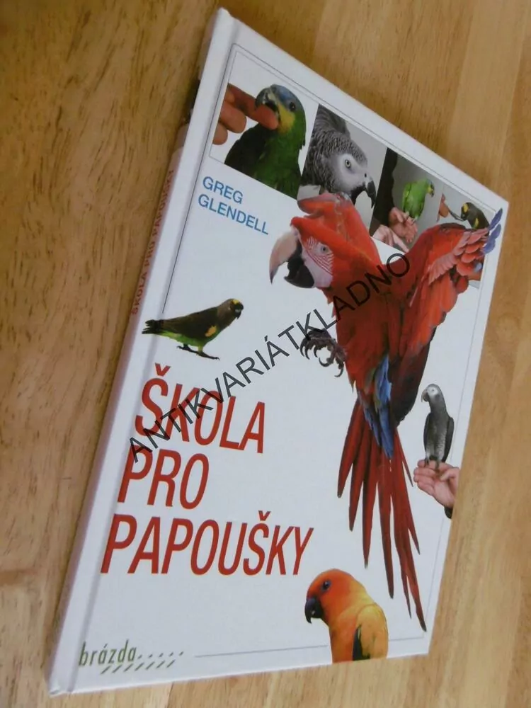 ŠKOLA PRO PAPOUŠKY, GREG GLENDELL