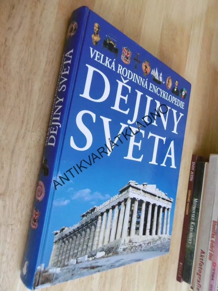 VELKÁ RODINNÁ ENCYKLOPEDIE DĚJINY SVĚTA, HISTORIE, **an