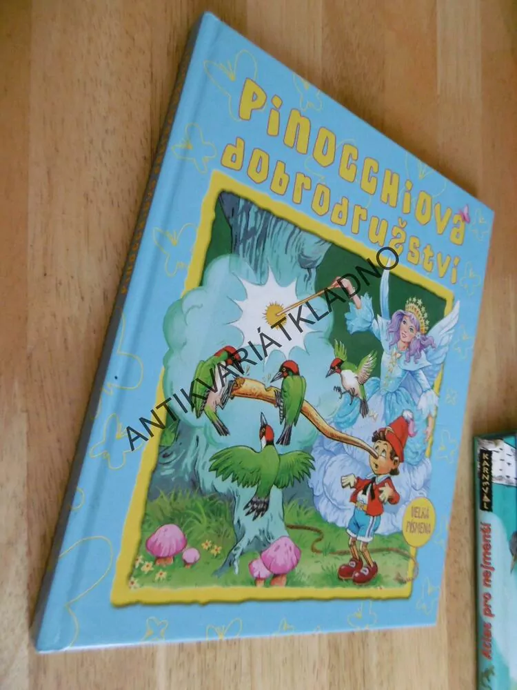 PINOCCHIOVA DOBRODRUŽSTVÍ A JINÉ POHÁDKY, PINOCCHIO, KARKULKA, VÍLA,PETR PAN AJ.,**an