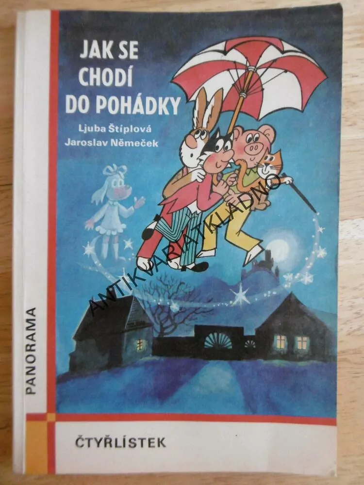 ČTYŘLÍSTEK, JAK SE CHODÍ DO POHÁDKY,POKLAD KAPITÁNA KIDA, ŠTÍPLOVÁ, NĚMEČEK