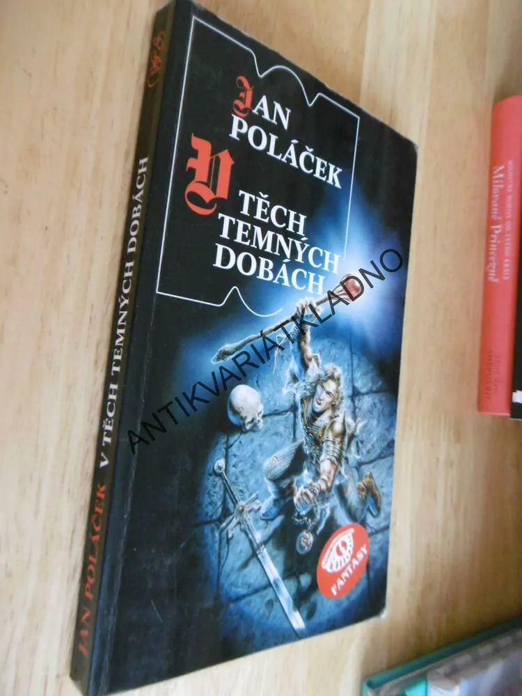 V TĚCH TEMNÝCH DOBÁCH, JAN POLÁČEK, **an