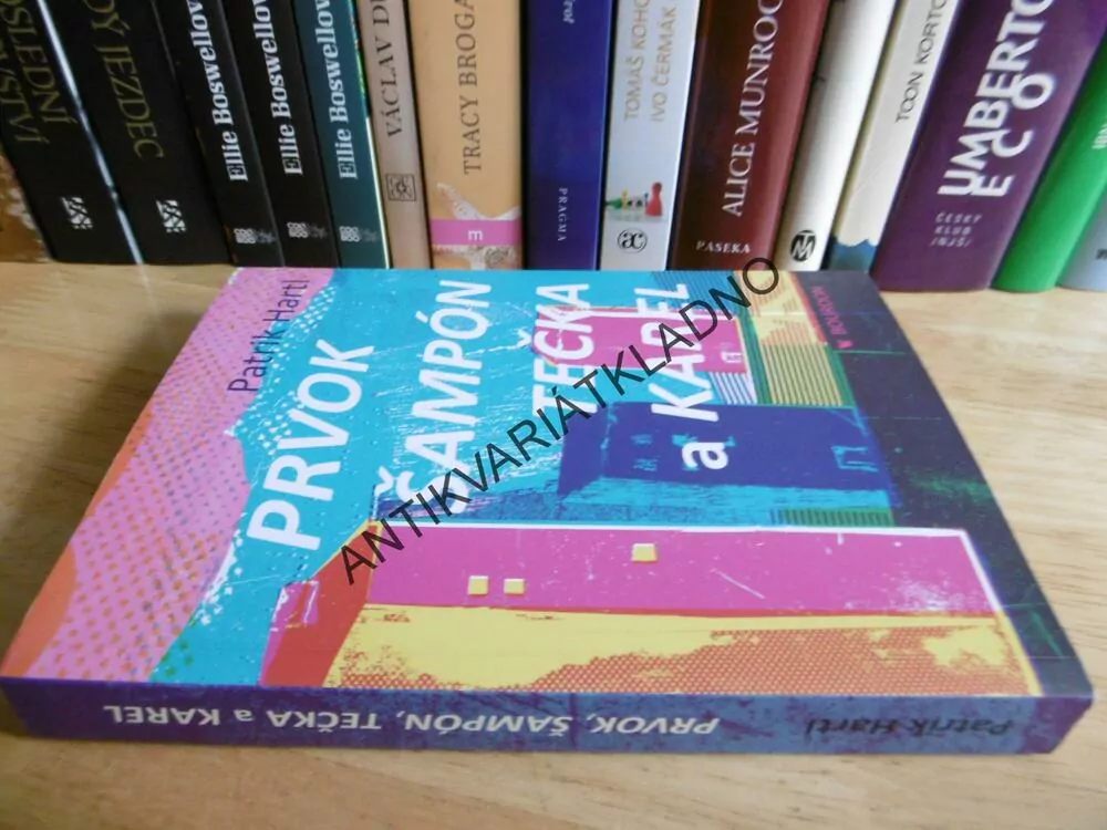 PRVOK, ŠAMPON, TEČKA A KAREL, PATRIK HARTL, **an